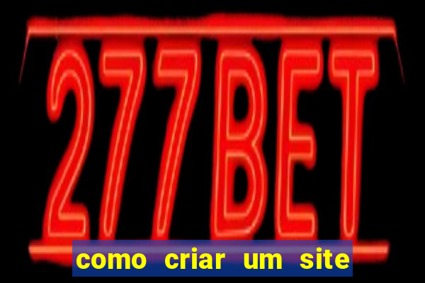 como criar um site de jogos de azar