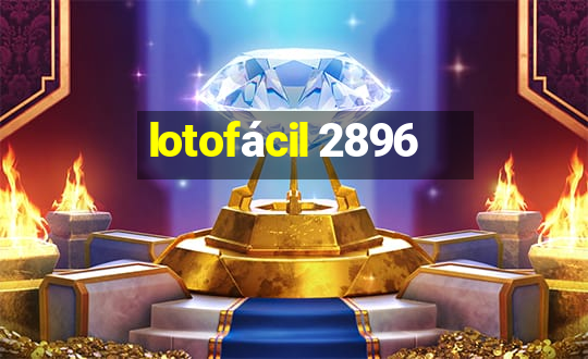 lotofácil 2896