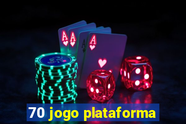 70 jogo plataforma