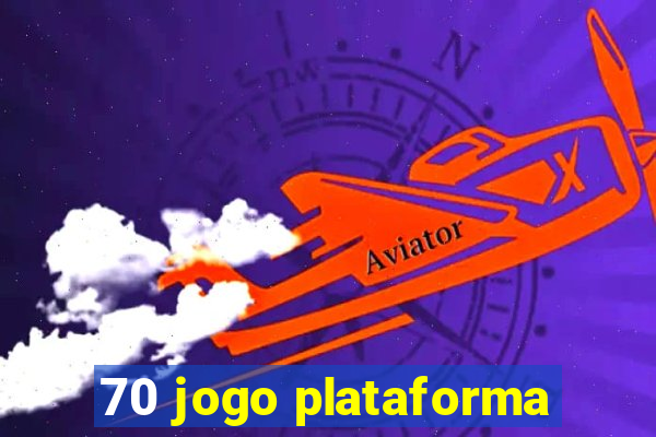 70 jogo plataforma