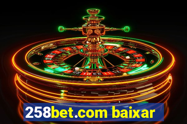 258bet.com baixar