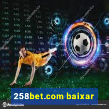 258bet.com baixar