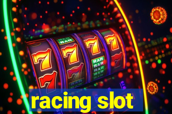 racing slot