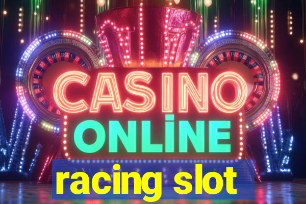 racing slot