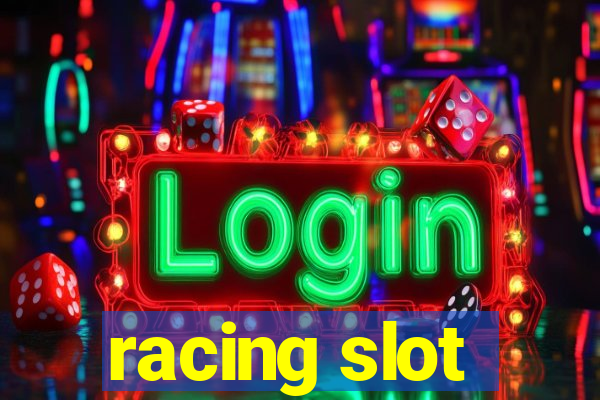 racing slot