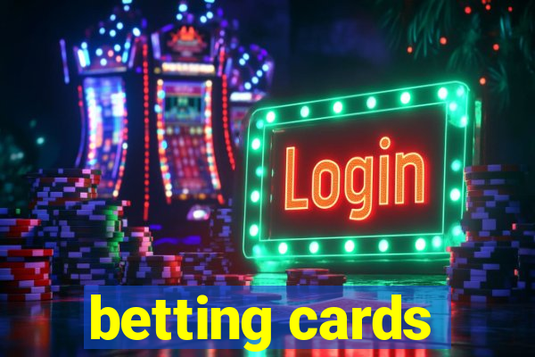 betting cards