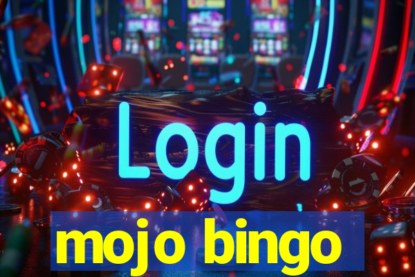 mojo bingo