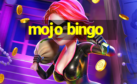 mojo bingo