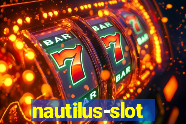 nautilus-slot