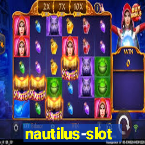 nautilus-slot