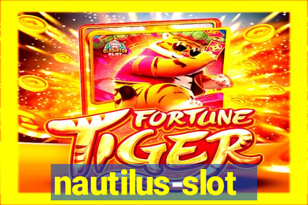 nautilus-slot