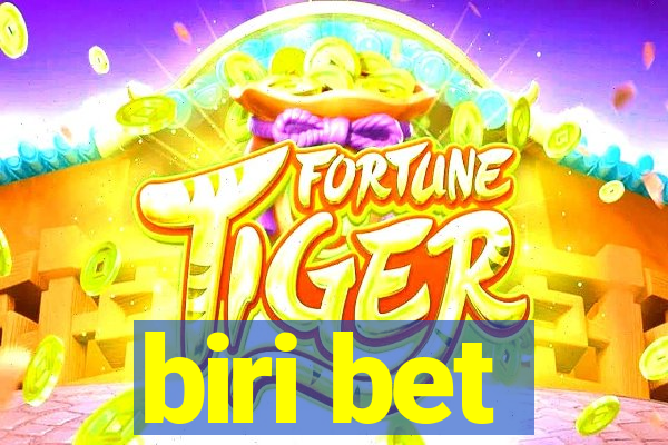 biri bet