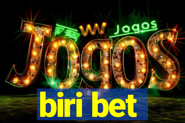 biri bet