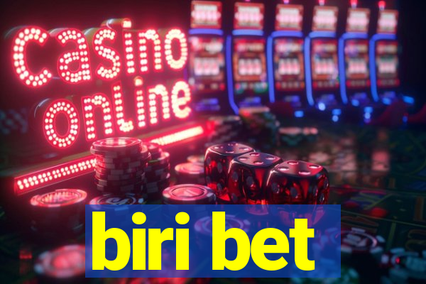 biri bet