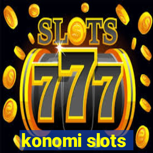 konomi slots