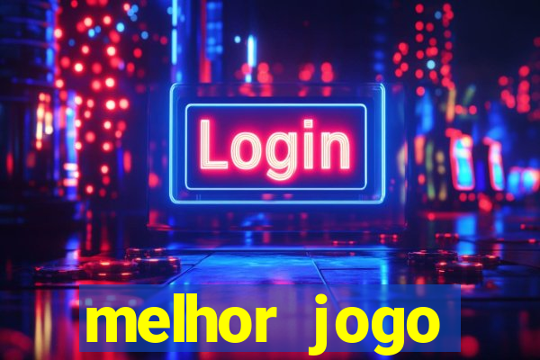 melhor jogo gratuito android