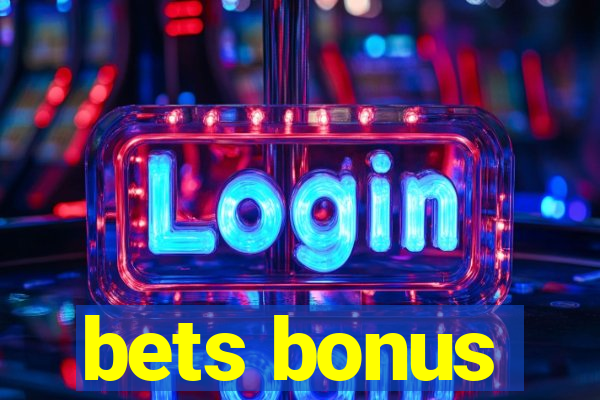 bets bonus