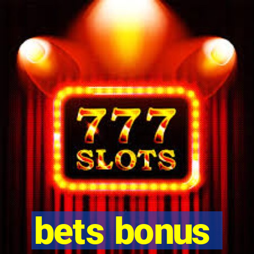 bets bonus