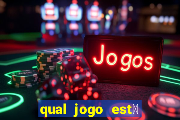 qual jogo est谩 pagando agora