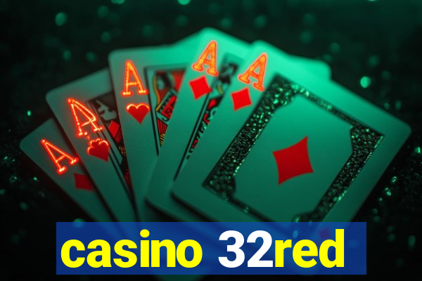 casino 32red