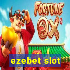 ezebet slot