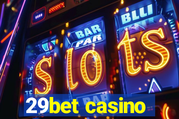 29bet casino