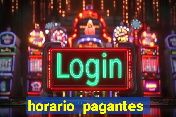 horario pagantes dos slots