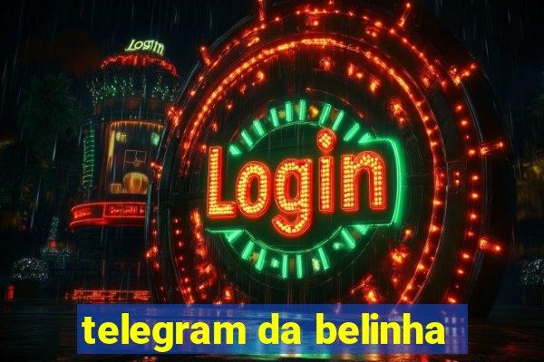 telegram da belinha