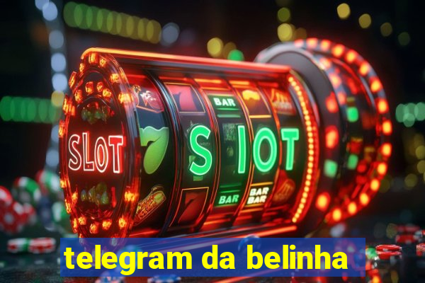 telegram da belinha