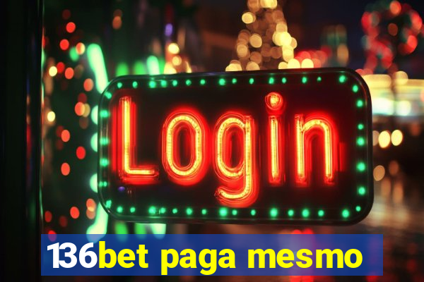 136bet paga mesmo