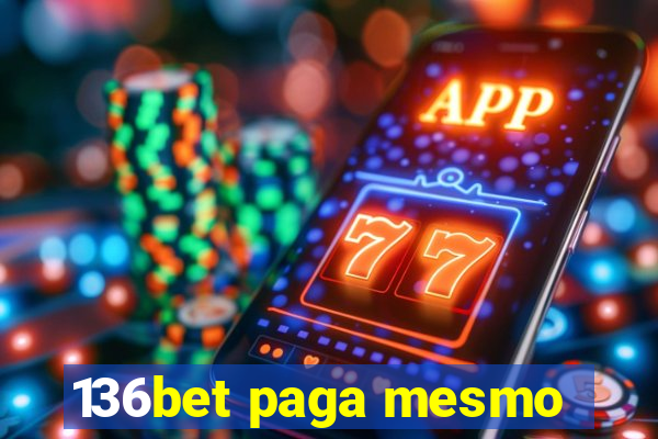 136bet paga mesmo