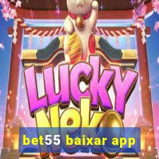 bet55 baixar app