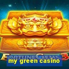 my green casino