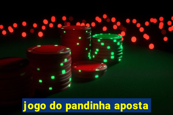 jogo do pandinha aposta