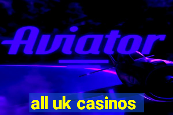 all uk casinos