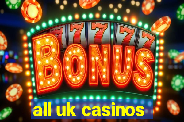 all uk casinos