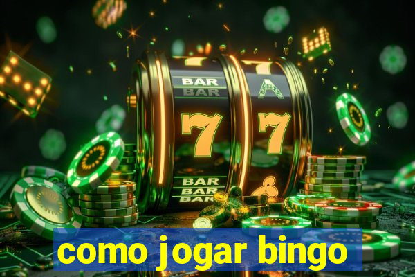 como jogar bingo