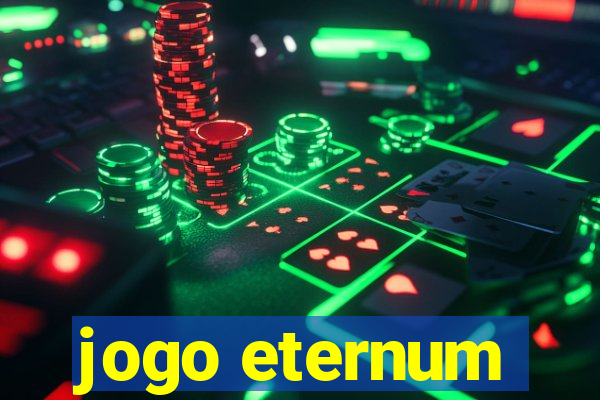 jogo eternum