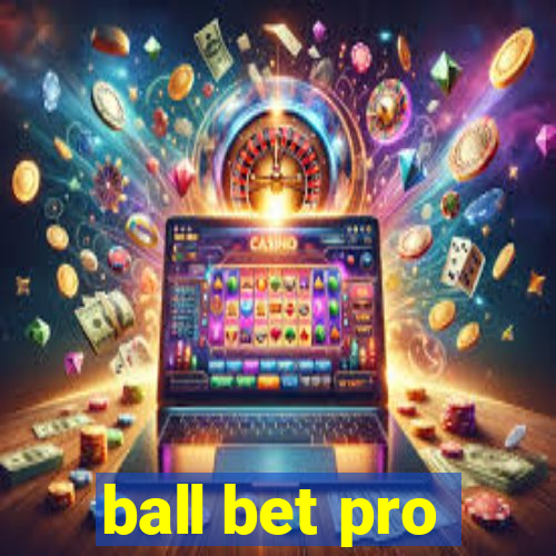 ball bet pro