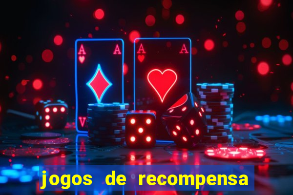 jogos de recompensa em dinheiro