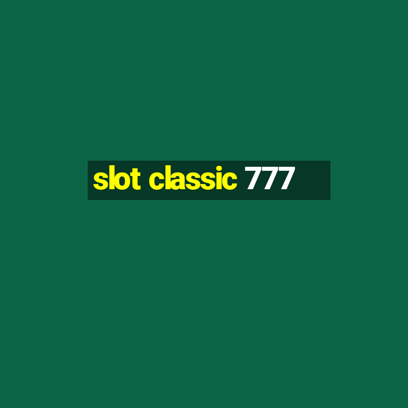 slot classic 777