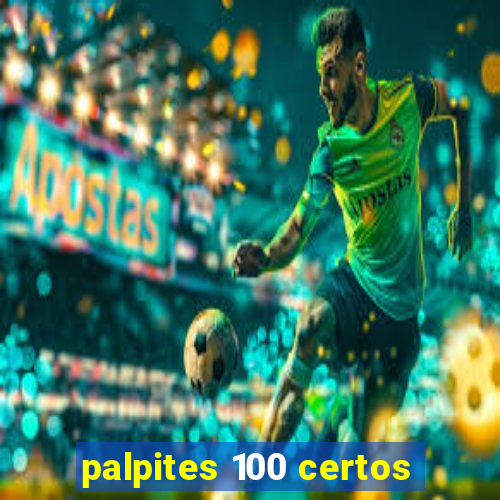 palpites 100 certos