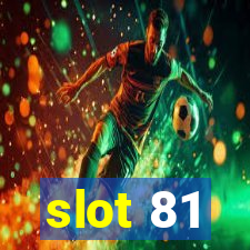 slot 81