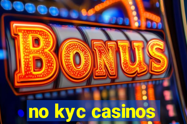 no kyc casinos