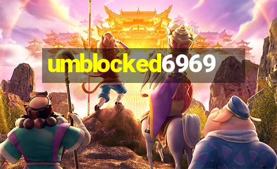 umblocked6969