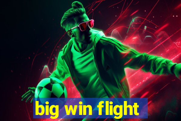 big win flight