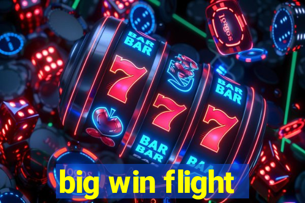 big win flight