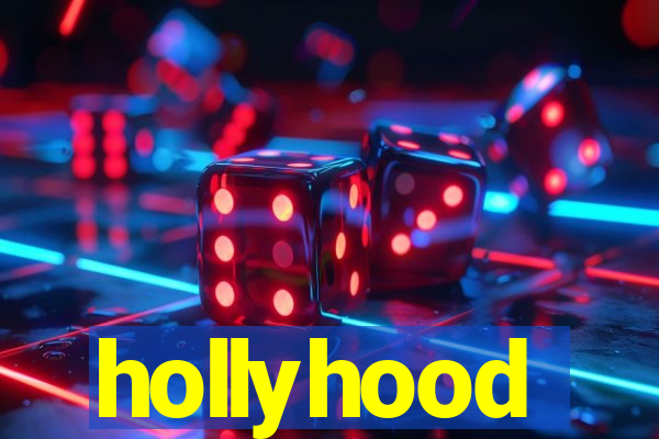 hollyhood