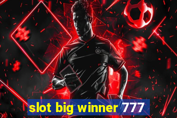 slot big winner 777