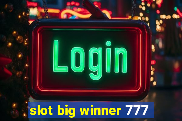 slot big winner 777